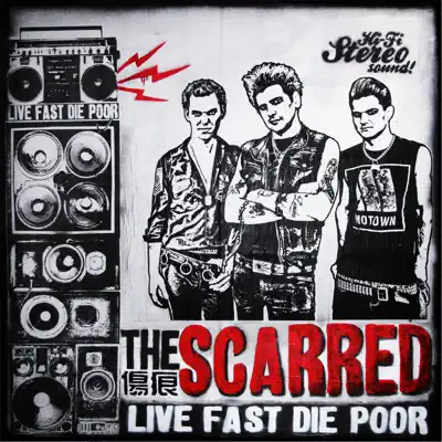 Live Fast Die Poor - The Scarred
