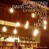 Champagne Taste (feat. Greg Skaff, Barak Mori & Joe Strasser) album lyrics, reviews, download