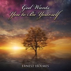 God Wants You to Be Yourself (Unabridged)