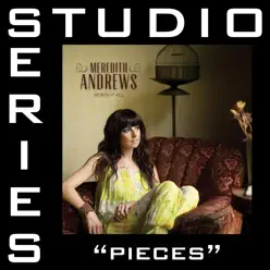 Pieces (Studio Series Performance Track) - - EP - Meredith Andrews