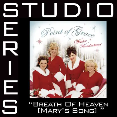 Breath of Heaven (Mary's Song) [Studio Series Performance Track] - EP - Point of Grace