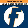 Love Come Rescue Me (Remixes) album lyrics, reviews, download
