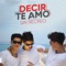 Decir Te Amo - Sin Recreo lyrics