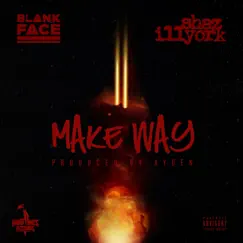 Make Way - Single by Shaz Illyork, Blank Face & PR Dean album reviews, ratings, credits