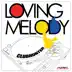 Loving Melody (feat. Turbotronic) - Single album cover