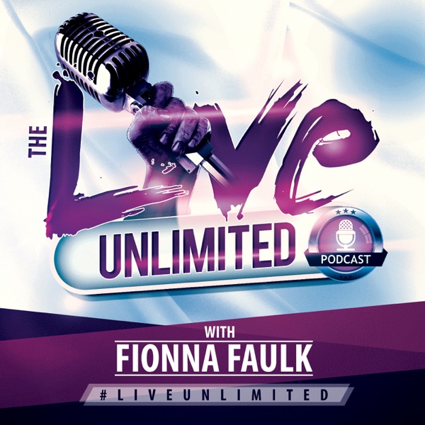 The #LiveUnlimited Podcast with Fionna Faulk | Business Podcast, Career Podcast cover