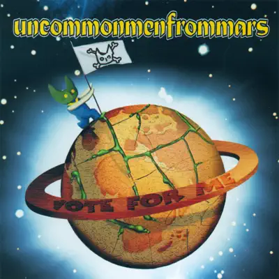 Vote for Me - Uncommonmenfrommars