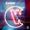 Wilkinson - Dirty Love (feat. Talay Riley)