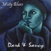 Misty Blues - I Ain't Buying