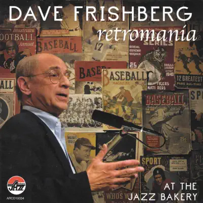 Retromania: At the Jazz Bake - Dave Frishberg Retromania: At the Jazz Bake - Dave Frishberg