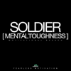 Soldier (Mental Toughness) [Motivational Speech] [feat. Peter a Azaare] - Fearless Motivation
