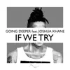 If We Try (feat. Joshua Khane) - Single album lyrics, reviews, download
