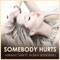 Somebody Hurts (feat. Alban Skenderaj) - Miriam Cani & Alban Skenderaj lyrics
