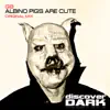 Albino Pigs Are Cute - Single album lyrics, reviews, download