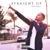 Straight Up - Single album lyrics, reviews, download