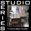 I Have Been There (Studio Series Performance Track) - - Single album lyrics, reviews, download