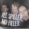 All Spiller, No Filler - EP