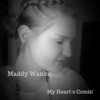 My Heart's Comin' - Single