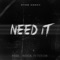 Need It - Ryan Oakes lyrics