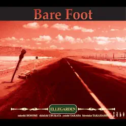 Bare Foot - Single - Ellegarden Bare Foot - Single - Ellegarden