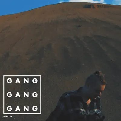 Gang, Gang, Gang - Single - Bedoes
