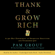 Pam Grout - Thank & Grow Rich: A 30-Day Experiment in Shameless Gratitude and Unabashed Joy (Unabridged)