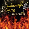 Hornsman Coyote & Soulcraft, 2013