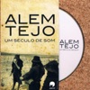 Além Tejo, um Século de Som