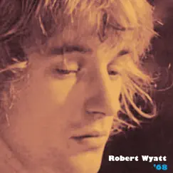 '68 by Robert Wyatt album reviews, ratings, credits