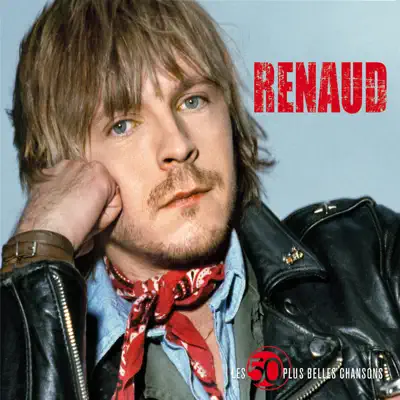 Les 50 plus belles chansons - Renaud