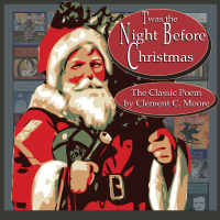 Clement C. Moore - T'was the Night Before Christmas [Classic Tales Edition] (Unabridged) artwork