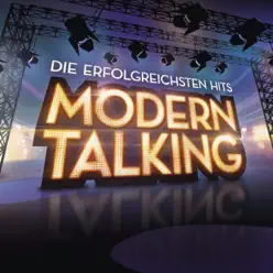 Die erfolgreichsten Hits (Remastered) - Modern Talking