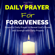 Jerry West - Daily Prayer for Forgiveness: Powerful Daily Prayer to Reveal God's Power and Strength in Your Life (Unabridged)
