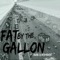 Cliche - Fat by the Gallon lyrics