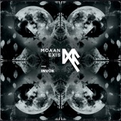 Moaan Exis - Invok