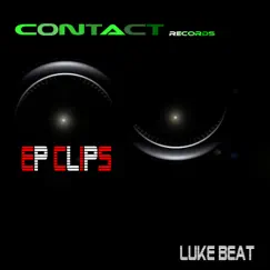 Clips - EP by Luke Beat album reviews, ratings, credits