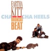 Cha Cha Heels - Single