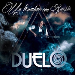 Duelo - Un Hombre Con Suerte