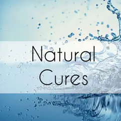 Natural Cures - Relaxation Yoga Instrumentalists Homework Deep Focus Music with New Age Nature Healing Sounds by Study Janelle album reviews, ratings, credits