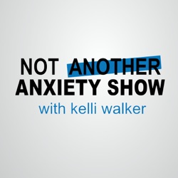 Ep 264. A Mindful Moment to Change the Neurobiology of Fear and Anxiety