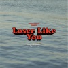 Loser Like You - Single