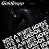 Ride a White Horse (Live in London) - Single album lyrics, reviews, download