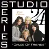 Circle of Friends (Studio Series Performance Track) - EP album lyrics, reviews, download