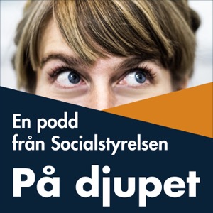 På djupet – en podd från Socialstyrelsen