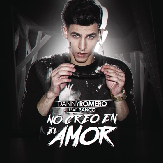 Cover artwork for No Creo en el Amor (feat. Sanco)