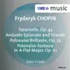 Chopin: Tarantelle, Op. 43, Andante spianato et grande polonaise brillante, Op. 22 & Polonaise-fantaisie, Op. 61 - EP album lyrics, reviews, download