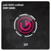 Stream & download Las Dos Lunas (Original Club Edit)