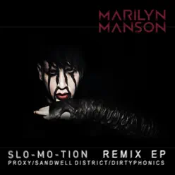 Slo-Mo-Tion - Marilyn Manson