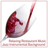 Relaxing Restaurant Music: Jazz Instrumental Background, Mood Music for Dinner Party, Coffee Break & Bar Lounge