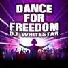 Stream & download Dance for Freedom - Single